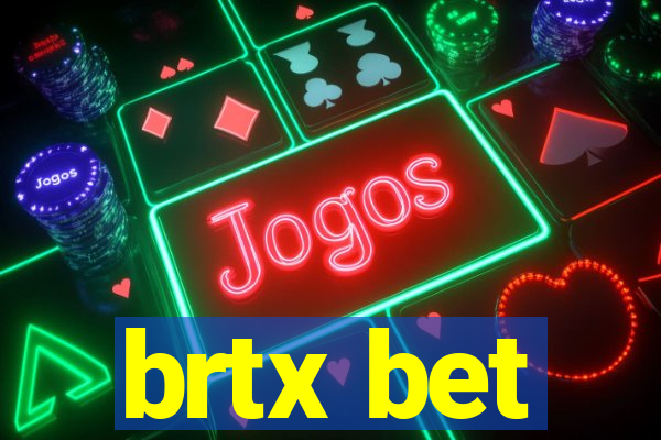 brtx bet